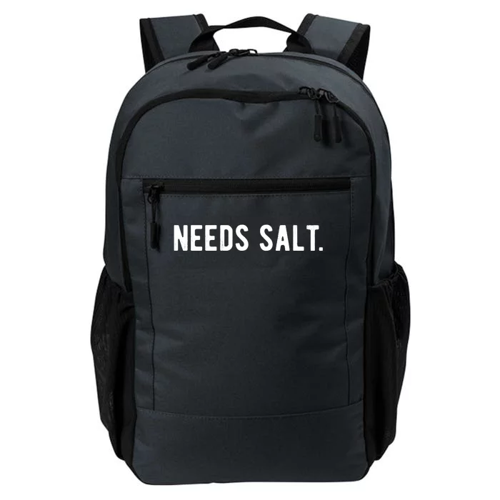 Needs Salt Funny Cooking Chef Assistant Baker Master Cook Daily Commute Backpack