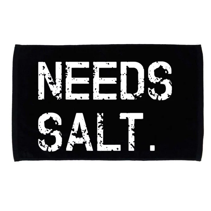 Needs Salt Funny Cooking Chef Gift Microfiber Hand Towel