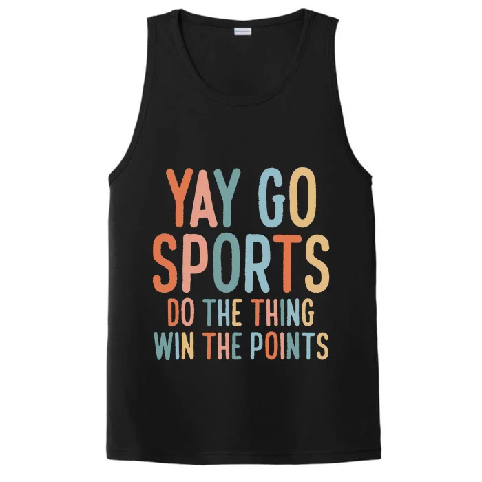 Non Sports Fan Go Sports Yay Sports Performance Tank