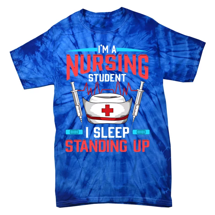 Nursing Student Funny Gift Future Nurse Meaningful Gift Tie-Dye T-Shirt