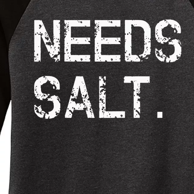 Needs Sal Funny Cooking Chef Gift Women's Tri-Blend 3/4-Sleeve Raglan Shirt