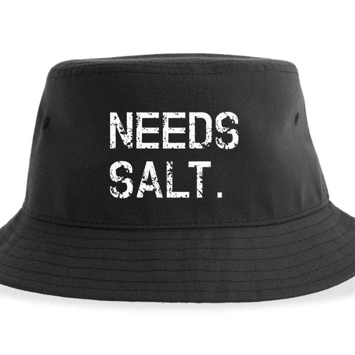 Needs Salt Funny Cooking Chef Gift Sustainable Bucket Hat