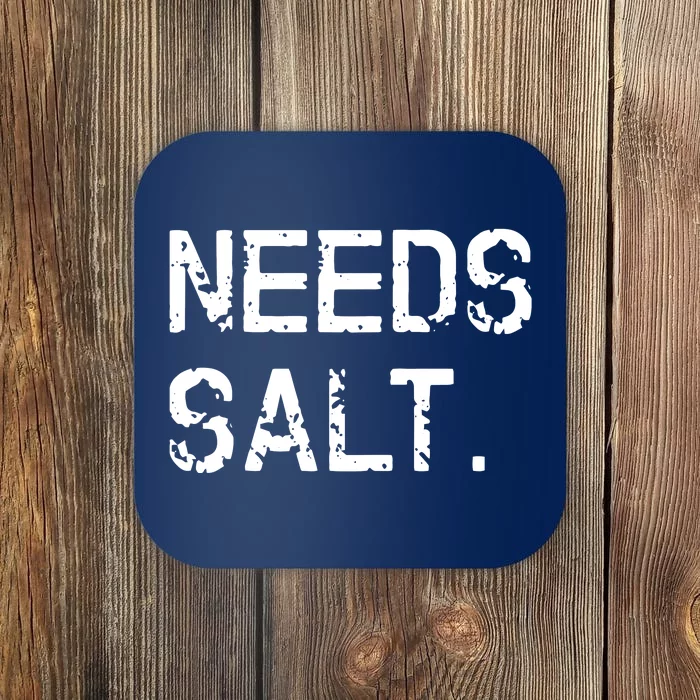 Needs Salt Funny Cooking Chef Gift Coaster