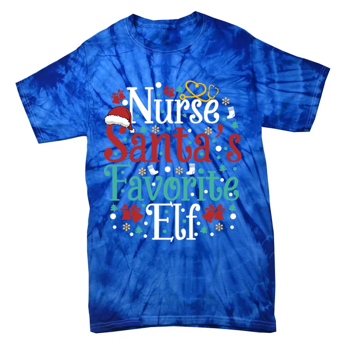 Nurse SantaS Favorite Elf Funny Christmas Nursing School Gift Tie-Dye T-Shirt