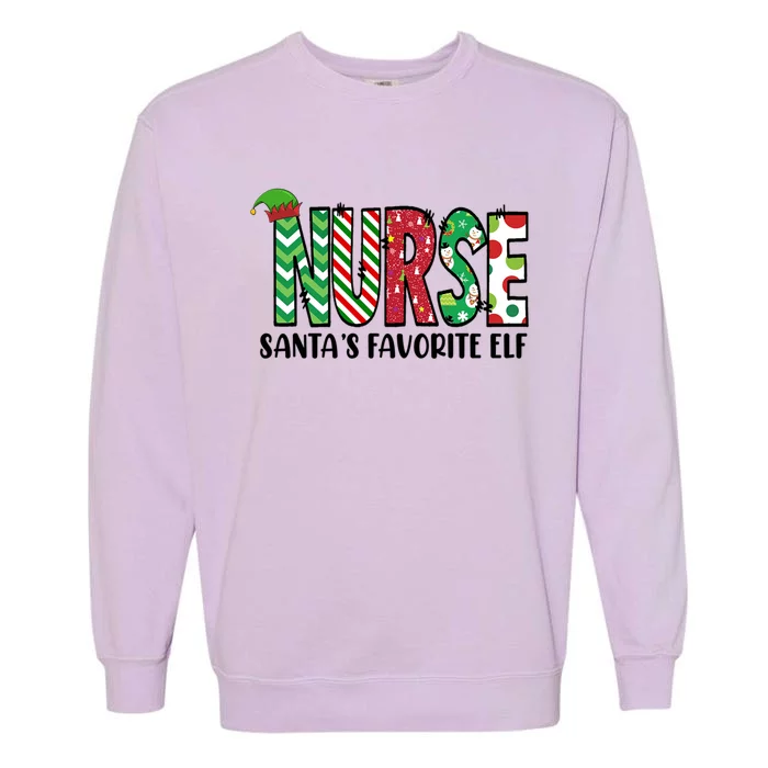 Nurse SantaS Favorite Elf Funny Nurse Merry Christmas Gift Garment-Dyed Sweatshirt