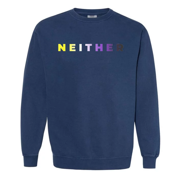 Neither Subtle Flag Enby Garment-Dyed Sweatshirt