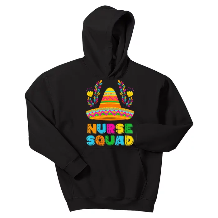 Nurse Squad Funny Cinco De Mayo Sombrero Mexican Party Kids Hoodie