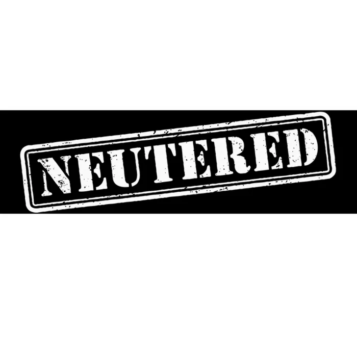 Neutered Stamp Funny Vasectomy Gift Vasectomy Bumper Sticker