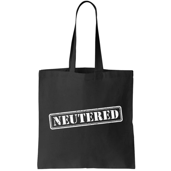 Neutered Stamp Funny Vasectomy Gift Vasectomy Tote Bag