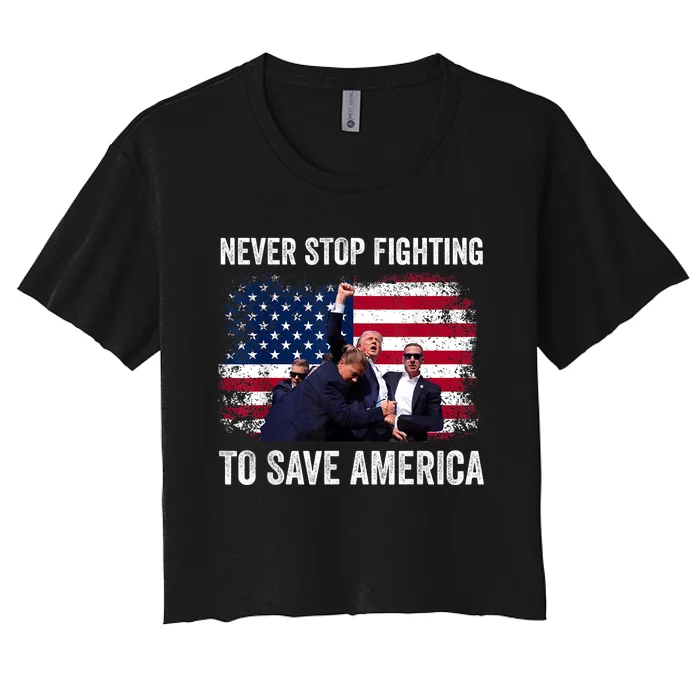 Never Stop Fighting To Save America Women's Crop Top Tee