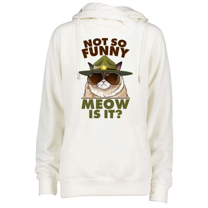 Not So Funny Meow Is It Grumpy Cat Police Trooper Womens Funnel Neck Pullover Hood