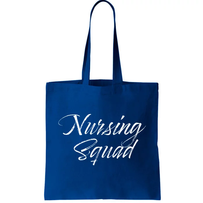 Nursing Squad For Teachers And Nursing Students Gift Cute Gift Tote Bag