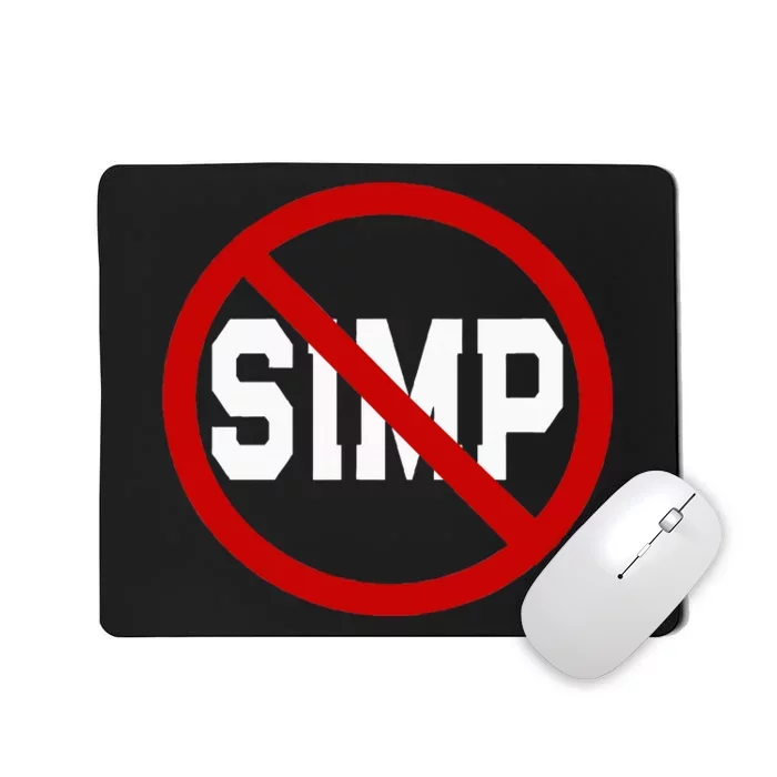 No Simps Funny Novelty Simp Simp Halloween Mousepad