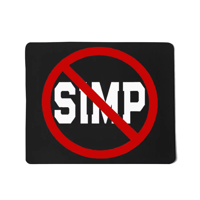 No Simps Funny Novelty Simp Simp Halloween Mousepad