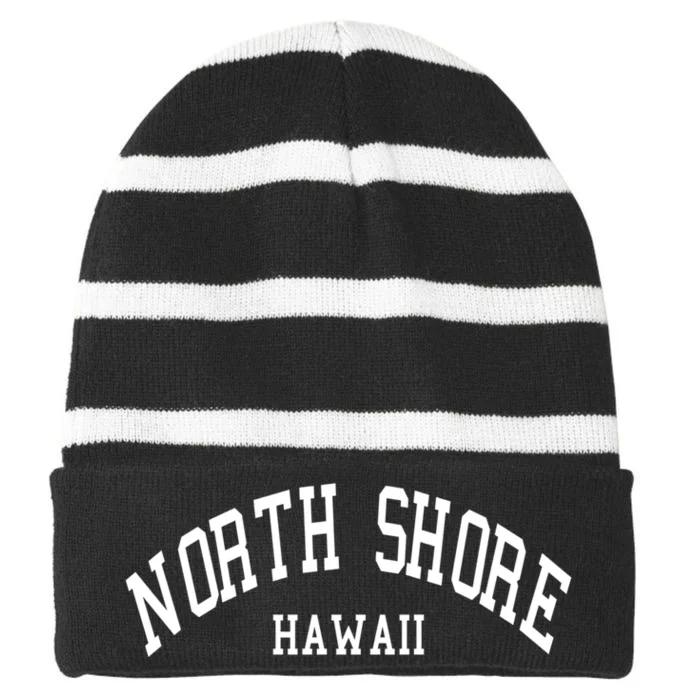 North Shore Gift Aloha Hawaii Tribe Beach Cute Gift Funny Gift Striped Beanie with Solid Band