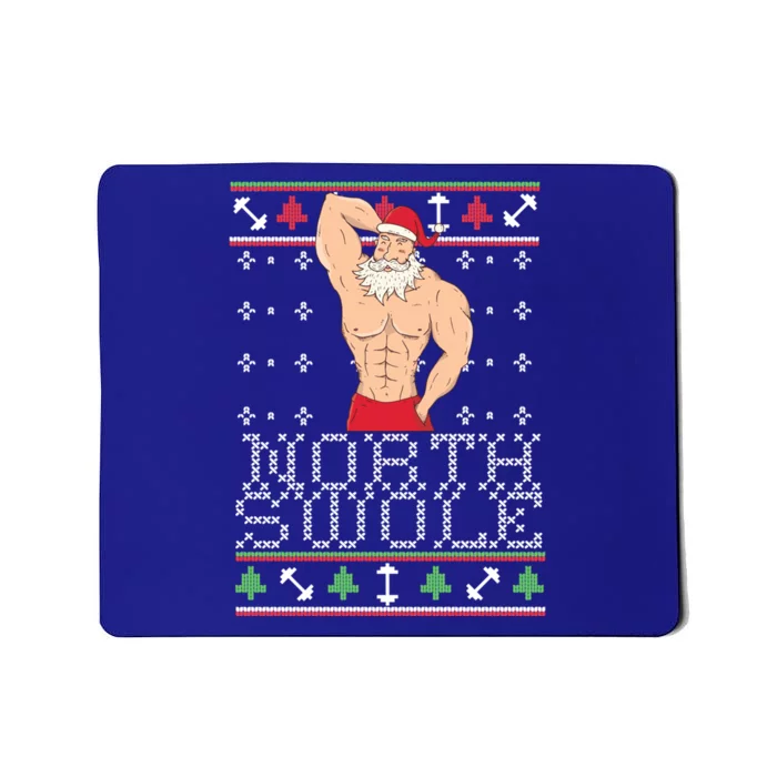 North Swole Gift Ugly Christmas Fit Sexy Santa Mousepad