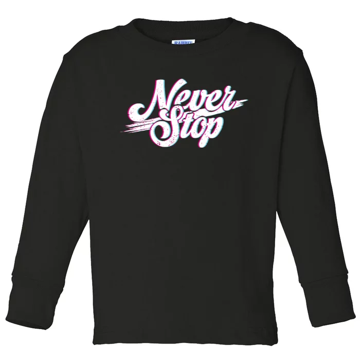 Never Stop Gym Motivation Print Toddler Long Sleeve Shirt