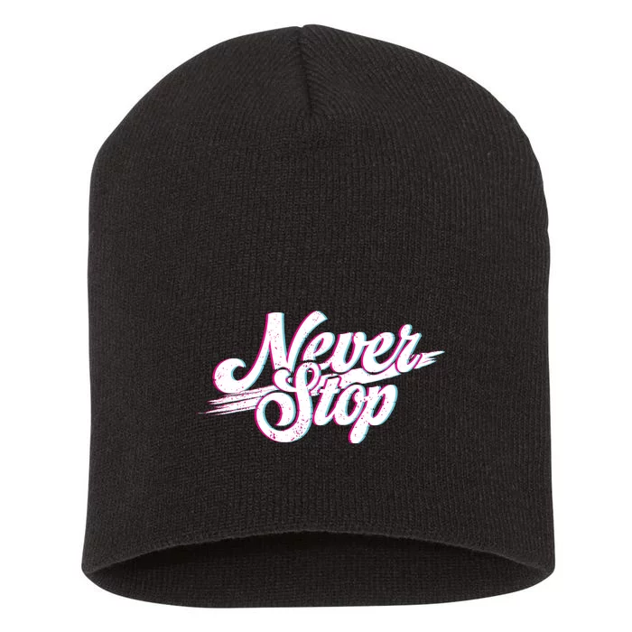 Never Stop Gym Motivation Print Short Acrylic Beanie