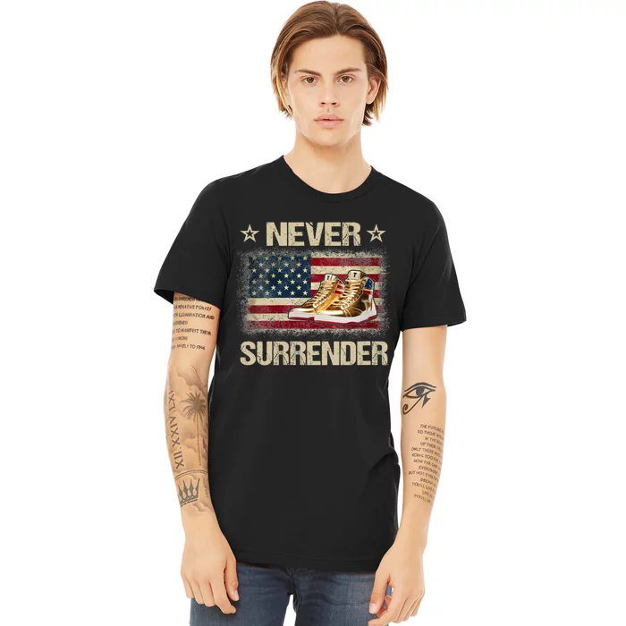 Never Surrender Gold Sneakers Pro Trump 2024 Premium T-Shirt