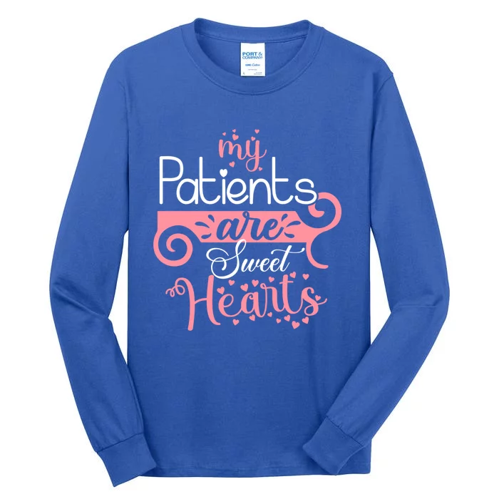 Nursing Student Gift My Patients Are My Valentines Funny Nurse Gift Tall Long Sleeve T-Shirt