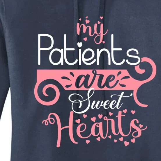 Nursing Student Gift My Patients Are My Valentines Funny Nurse Gift Women's Pullover Hoodie