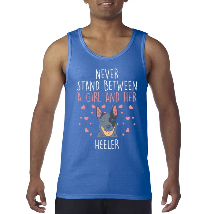 Never Stand Girl And Heeler Funny Red Blue Cattle Dog Gift Tank Top