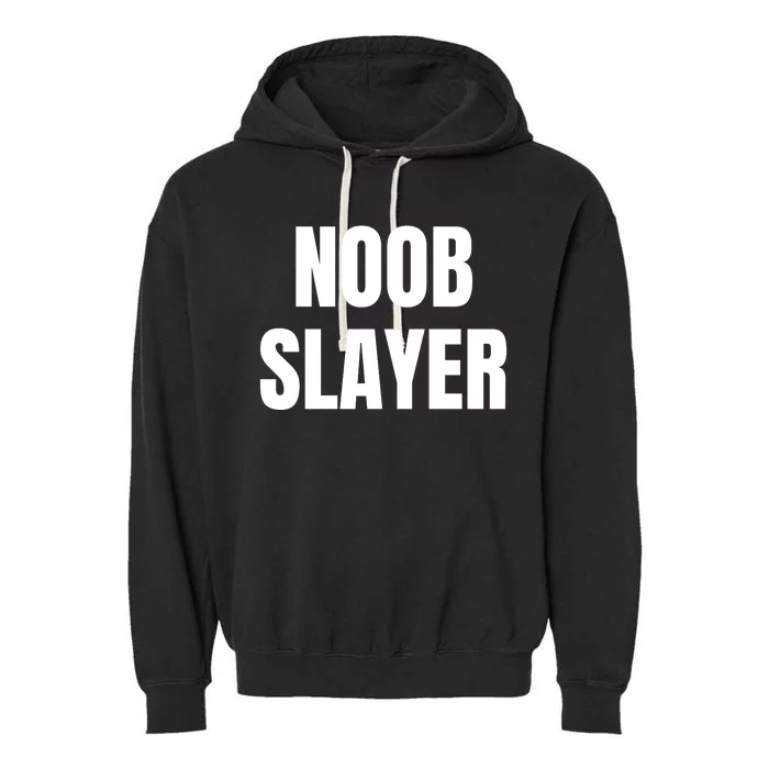 Noob Slayer Gamer Video Games Garment-Dyed Fleece Hoodie