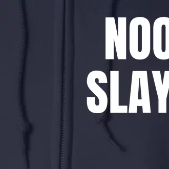 Noob Slayer Gamer Video Games Full Zip Hoodie