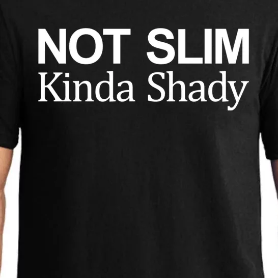 Not Slim Gift Kinda Shady Gift Pajama Set