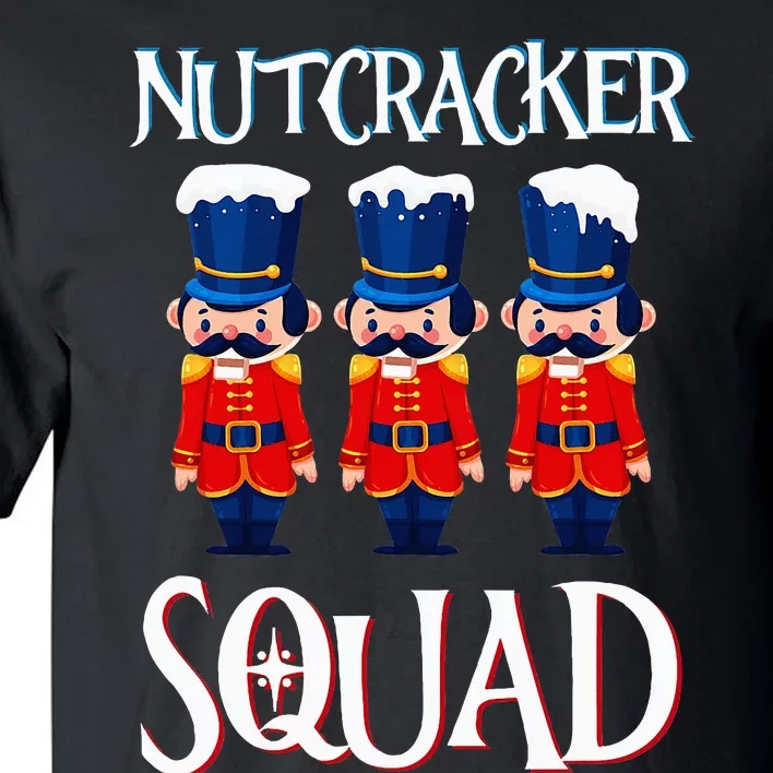 Nutcracker Squad Holiday Nutcracker Ballet Xmas Tall T-Shirt