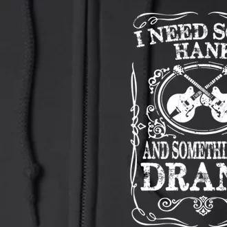 Need Some Hank & A Drank Country Music T For Rednecks Full Zip Hoodie