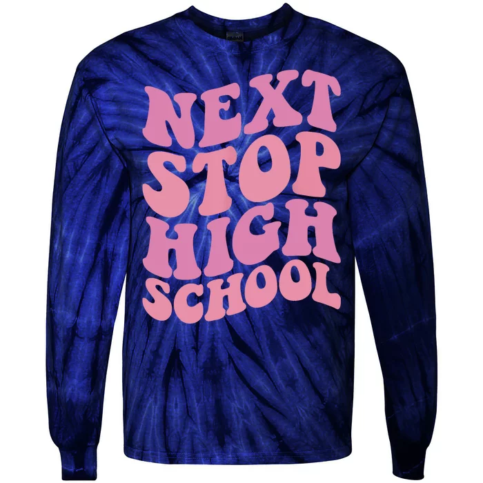 Next Stop High School Elementary School Graduation Tie-Dye Long Sleeve Shirt