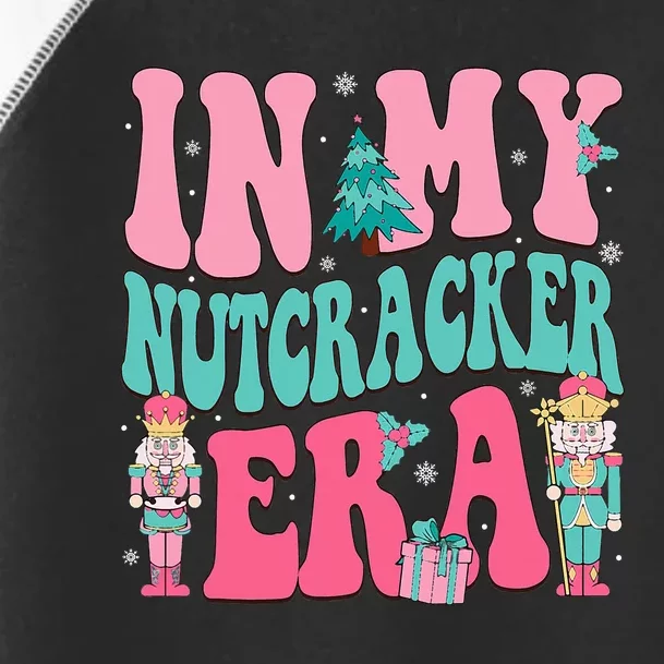 Nutcracker Squad In My Nutcracker Era Christmas Toddler Fine Jersey T-Shirt