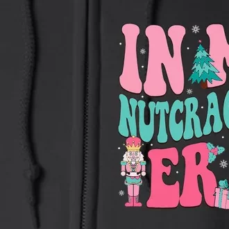 Nutcracker Squad In My Nutcracker Era Christmas Full Zip Hoodie