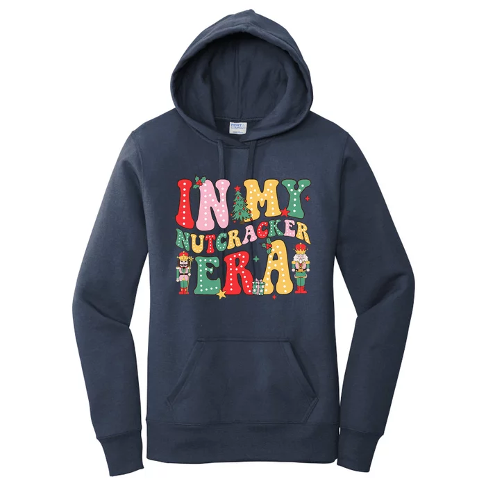 Nutcracker Squad In My Nutcracker Era Christmas Women's Pullover Hoodie