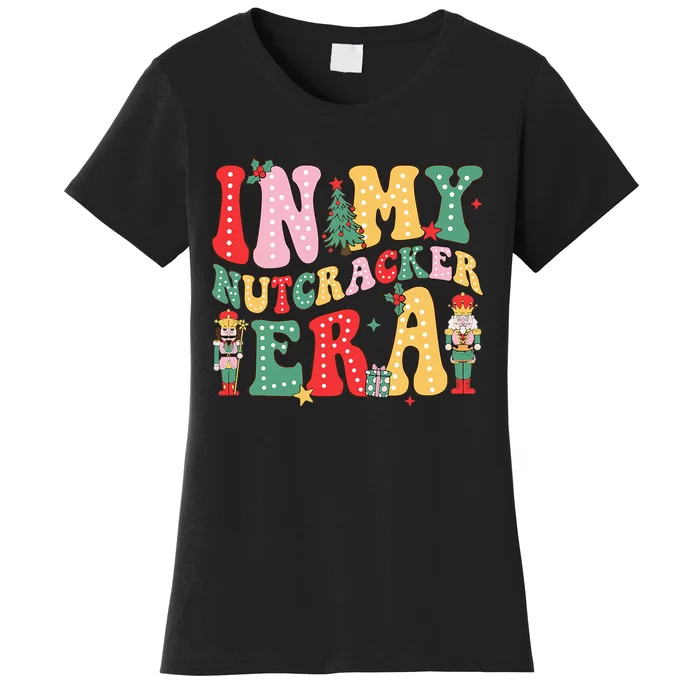 Nutcracker Squad In My Nutcracker Era Christmas Women's T-Shirt