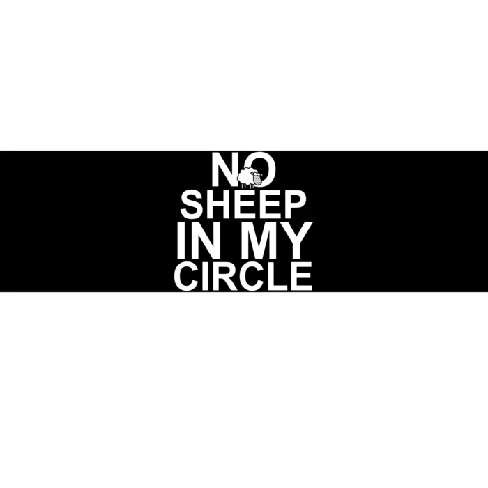 No Sheep In My Circle Bumper Sticker