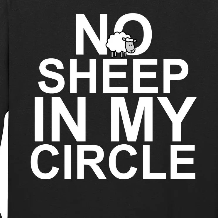 No Sheep In My Circle Tall Long Sleeve T-Shirt