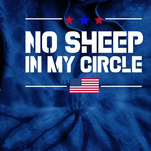 No Sheep In My Circle USA American Flag Logo Tie Dye Hoodie