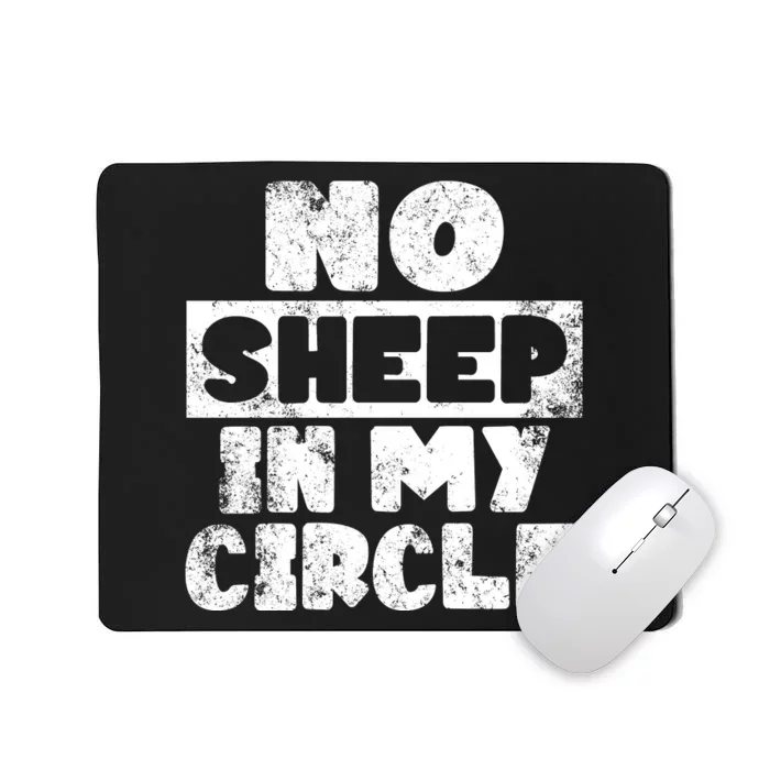 No Sheep In My Circle Distressed Mousepad