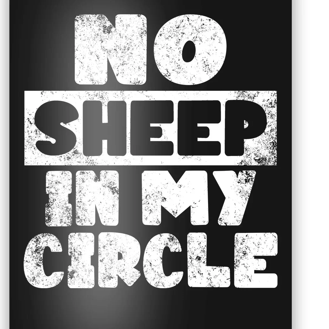 No Sheep In My Circle Distressed Poster