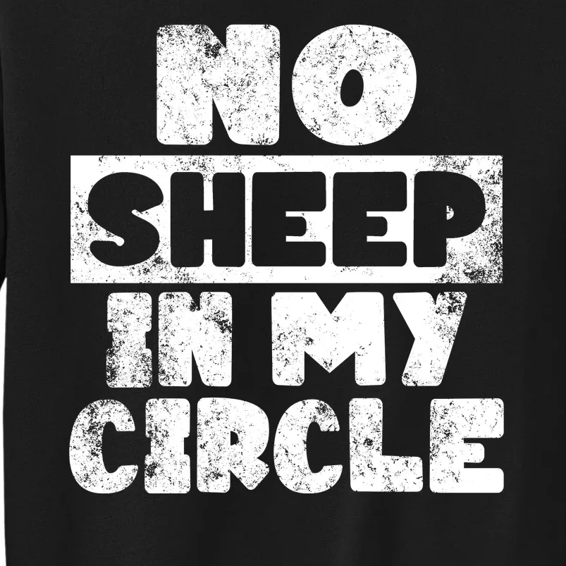 No Sheep In My Circle Distressed Tall Sweatshirt