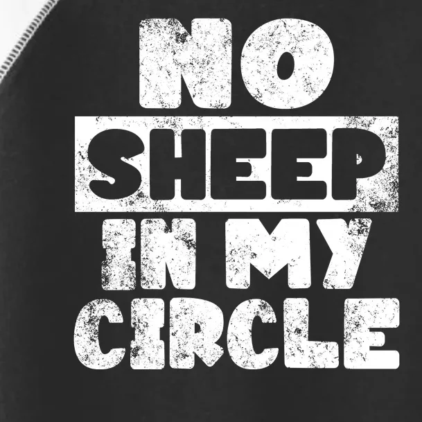 No Sheep In My Circle Distressed Toddler Fine Jersey T-Shirt