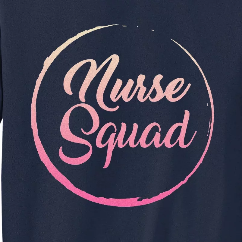 Nurse Squad International Nurses Day Week Future Nurse RN Tall Sweatshirt