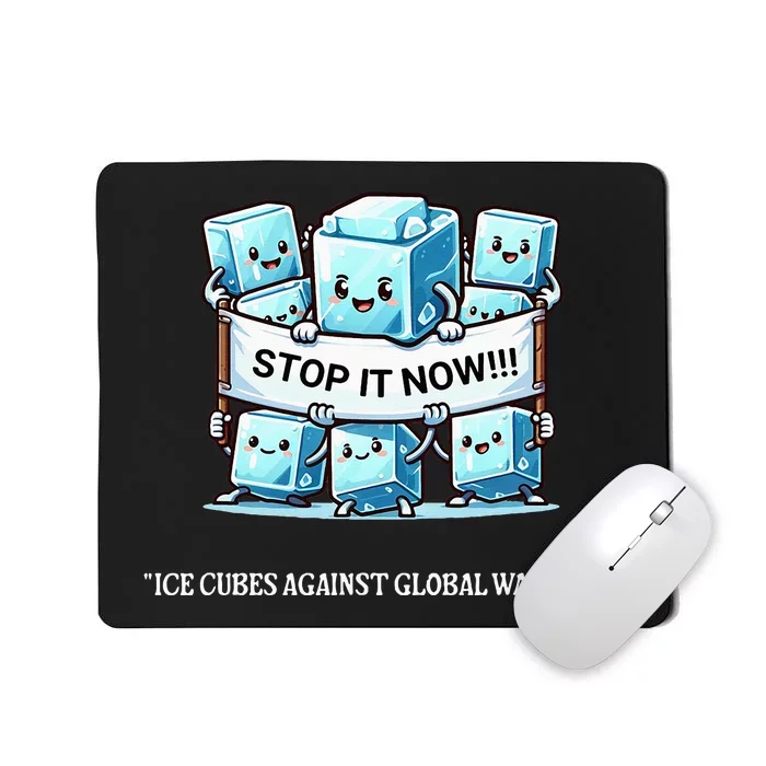 Novelty Stop It Now!!! Global Warming Awareness Mousepad