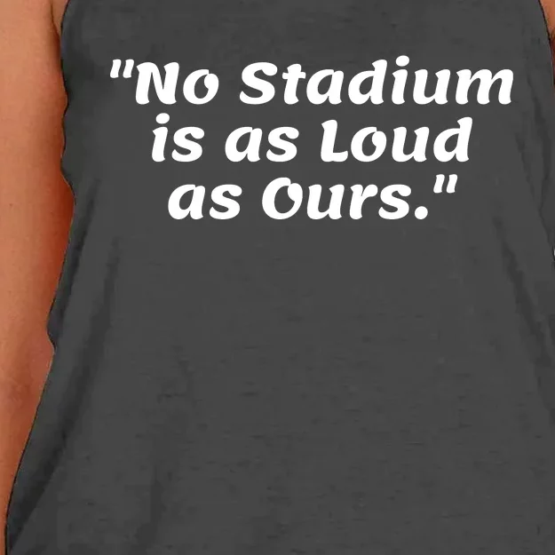 No Stadium Is As Loud As Ours Women's Knotted Racerback Tank