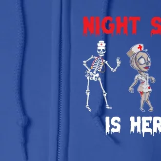 Night Shift Is Here Funny Skeleton Nurse Halloween Nursing Cool Gift Full Zip Hoodie