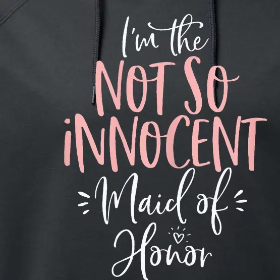 Not So Innocent Maid Of Honor Group Matching Bachelorette Performance Fleece Hoodie