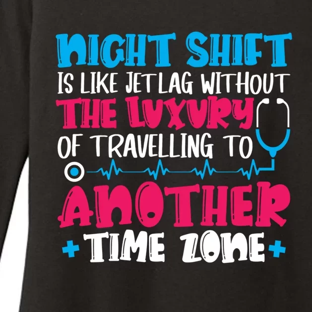 Night Shift Is Like Jet Lag Night Shift Nurse Cool Gift Womens CVC Long Sleeve Shirt