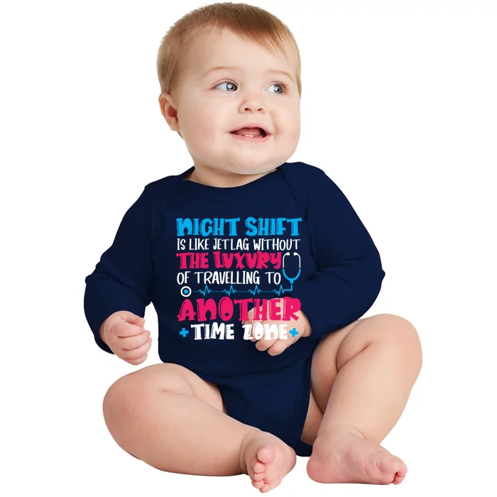 Night Shift Is Like Jet Lag Night Shift Nurse Cool Gift Baby Long Sleeve Bodysuit